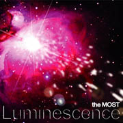 the MOST「Luminescence」
